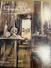 GIANCARLO OSSOLA. INTERNI DEL SECOLO BREVE