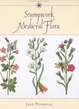 Stumpwork Medieval Flora by