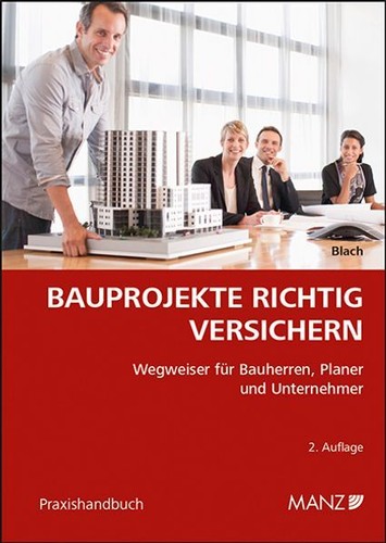 Bauprojekte richtig versichern