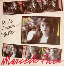 MARCELLO PIERI 45 GIRI TE LE FACEVI TUTTE COME FOTO