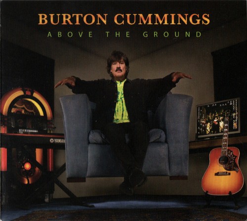 Burton cummings above - above, the