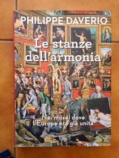 LE STANZE DELL'ARMONIA - PHILIPPE DAVERIO - RIZZOLI - 2016-Copertina Rigida