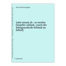 Lafer nimmt ab : so werden