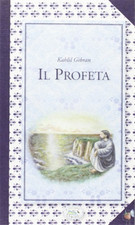 Kahlil, Gibran. - Il profeta. 