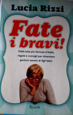 Fate i bravi! Lucia Rizzi