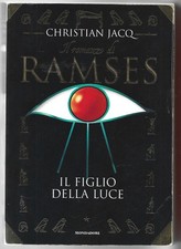 CHRISTIAN JACQ - Il figlio della luce - MONDADORI 1997