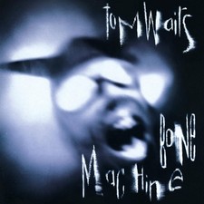Tom Waits Bone Machine (Vinyl