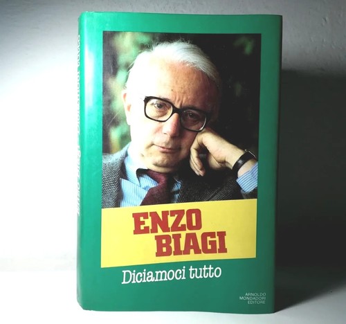 Diciamoci tutto enzo biagi - tutto,