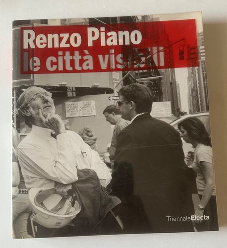 Renzo piano citta visibili - renzo, le