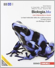 biologia.blu, basi molecolari+corpo +eb scienze it sadava/heller 9788808207142