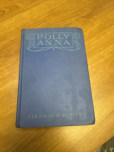 Pollyanna grows eleanor - pollyanna, h