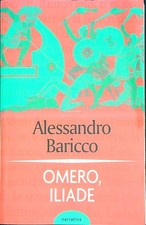 OMERO ILIADE BARICCO