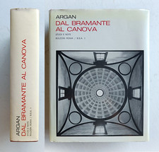 Giulio Carlo Argan. Dal Bramante al Canova. Studi e Note. Bulzoni 1970