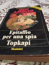 Epitaffio per una spia TopKapi di Eric Ambler Mondadori anno 1990 di 