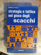 INTERESSANTE  LIBRO : '  STRATEGIA E TATTICA NEL GIOCO DEGLI SCACCHI  ' !!