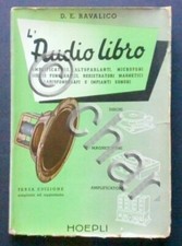 Radiotecnica - Radio - L'Audio libro - D. E. Ravalico - Hoepli - 1955