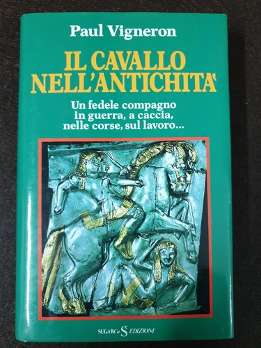 Cavallo nell antichita di - il,