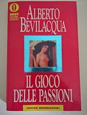 LIBRO - ALBERTO BEVILACQUA - IL GIOCO DELLE PASSIONI - OSCAR MONDADORI 1999