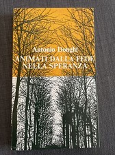 Animati dalla fede nella speranza. Donghi Antonio 1984 libro chiesa religione