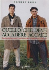 Rossi. Quello che deve accadere, accade: Giovanni Lindo Ferretti e Zamboni