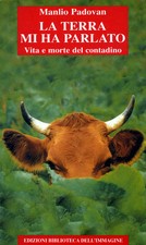 La terra mi ha parlato. Vita e