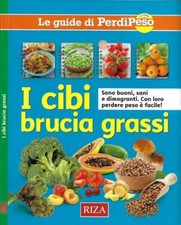 I cibi brucia grassi. Sono buoni, sani e dimagranti. Con loro perdere peso è fac