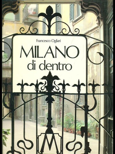 Milano dentro storia dei - milano,