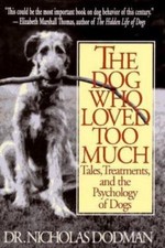The Dog Who Loved Too Much by