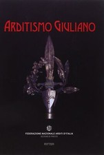 Libri arditismo giuliano - libri,
