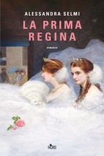 LA PRIMA REGINA  - SELMI