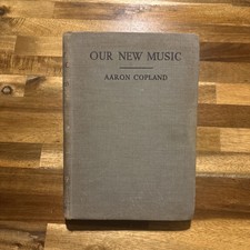 Aaron COPLAND / Our New Music