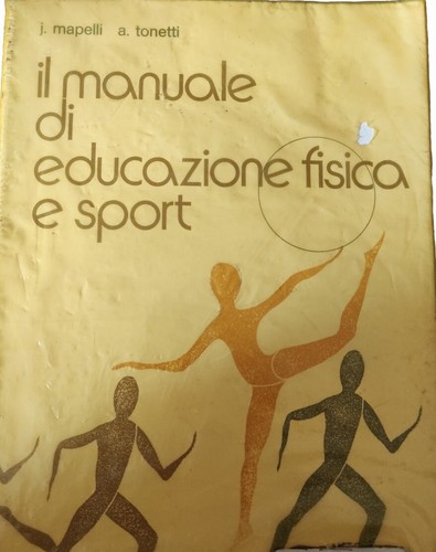 Manuale educazione fisica - educazione,