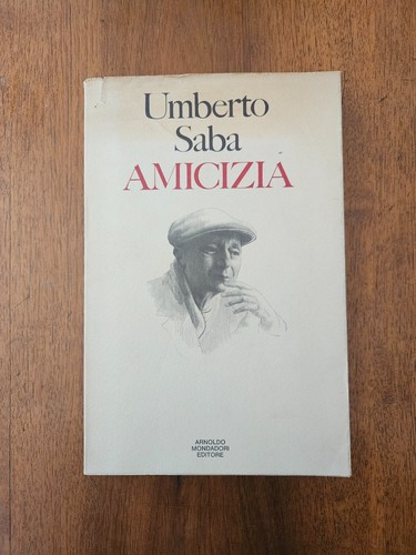 Umberto saba amicizia - umberto,