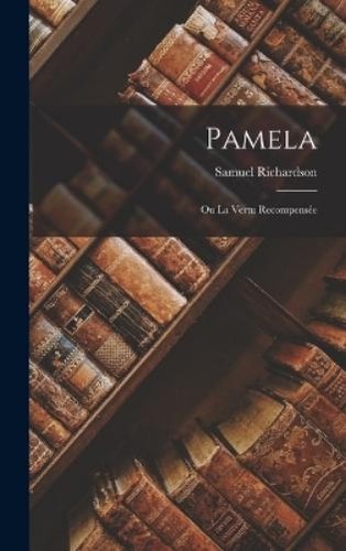 Samuel richardson pamela - richardson,