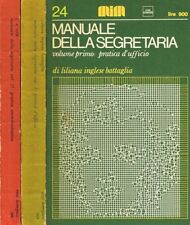 MANUALE DELLA SEGRETARIA VOL.I II. I-PRATICA D'UFFICIO. II-PRATICA AMMINISTRATIV