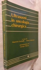 ULTRASUONI IN ONCOLOGIA CHIRURGICA A cura di Maurizio Gavinelli Bruno Andreoni