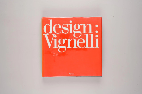 Design vignelli rizzoli - design:, by
