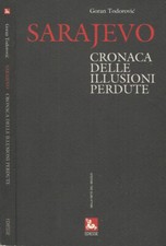 Sarajevo. Cronaca delle