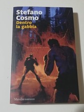 STEFANO COSMO Dentro La Gabbia ROMANZO Noir Thriller OTTIMO / COME NUOVO