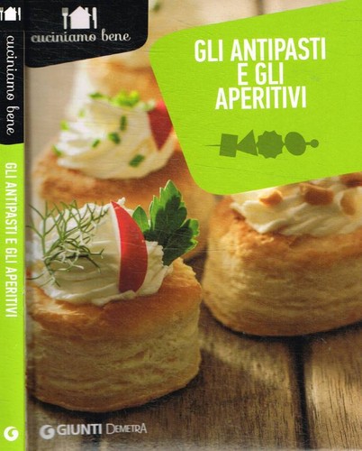 Gli antipasti - gli, aperitivi
