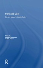Care And Cost: Current Issues In Health Policy
