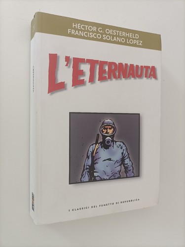 Eternauta oesterheld solano - l'eternauta,