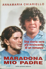 MARADONA MIO PADRE - ANNAMARIA CHIARIELLO - PIRONTI EDITORE