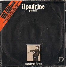 DISCO 45 GIRI            PIERGIORGIO FARINA - IL PADRINO PARTE II // VIOLINO-INO