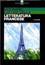 Reid,Joyce M.H. - Dizionario Oxford della letteratura francese. 