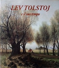 Lev Tolstoj e il suo tempo Alberto Fumagalli Bolis Banca Illustrato Tolstoi
