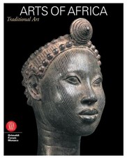 Arts of Africa : 7000 Years of