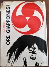 Ore giapponesi, Fosco Maraini, Ed. Leonardo da Vinci, 1962