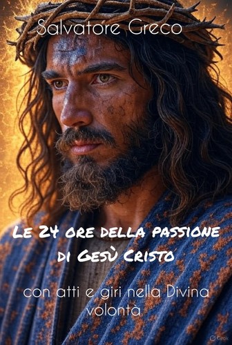 Ore della passione di - le,