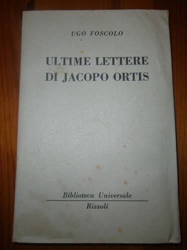 Ultime lettere jacopo - lettere,